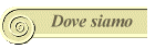 Dove siamo